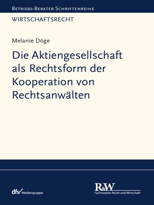 cover image of Die Aktiengesellschaft als Rechtsform der Kooperation von Rechtsanwälten
